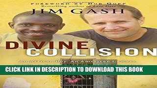 [PDF] Divine Collision: An African Boy, an American Lawyer, and Their Remarkable Battle for