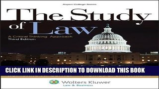 [PDF] The Study of Law: A Critical Thinking Approach, Third Edition (Aspen College) Popular Online