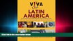 different   The Viva List Latin America: 333 Places and Experiences People Love