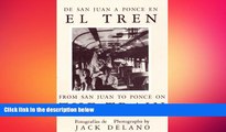 READ book  De San Juan a Ponce En El Tren/ from San Juan to Ponce on the Train READ ONLINE