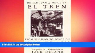 READ book  De San Juan a Ponce En El Tren/ from San Juan to Ponce on the Train READ ONLINE