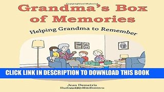 [PDF] Grandma s Box of Memories: Helping Grandma to Remember Popular Collection[PDF] Grandma s Box