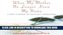 [PDF] When My Mother No Longer Knew My Name: A Son s Full Online[PDF] When My Mother No Longer