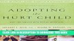 [PDF] Adopting the Hurt Child: Hope for Families with Special-Needs Kids - A Guide for Parents and