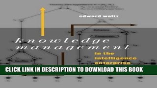 [PDF] Knowledge Management in the Intelligence Enterprise (Artech House Information Warfare