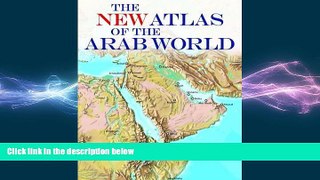 complete  The New Atlas of the Arab World