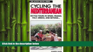 different   Cycling the Mediterranean: Bicycle Tours in Spain, France, Italy, Greece, and Beyond