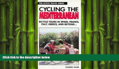 different   Cycling the Mediterranean: Bicycle Tours in Spain, France, Italy, Greece, and Beyond