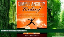 Big Deals  Simple Anxiety Relief: How to Stop OCD, Obsessive Thinking and Control Anxiety