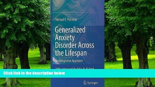 Big Deals  Generalized Anxiety Disorder Across the Lifespan: An Integrative Approach 2009 edition