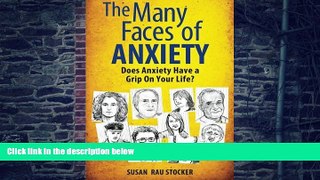 Big Deals  The Many Faces of Anxiety: Does Anxiety Have a Grip on Your Life?  Best Seller Books