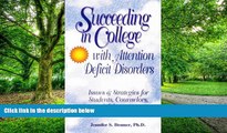 Big Deals  Succeeding in College with Attention Deficit Disorders: Issues   Strategies for