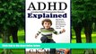 Big Deals  ADHD Explained: Natural, Effective, Drug-Free Treatment For Your Child (ADHD Children,