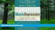 Big Deals  Surviving Manic Depression: A Manual on Bipolar Disorder for Patients, Families, and