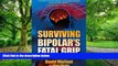 Must Have PDF  Surviving Bipolar s Fatal Grip: The Journey to Hell and Back  Best Seller Books