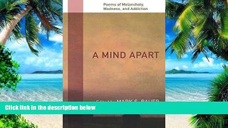 Big Deals  A Mind Apart: Poems of Melancholy, Madness, and Addiction  Best Seller Books Most Wanted