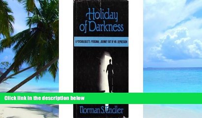 Big Deals  Holiday of Darkness: Psychologist s Personal Journey Out of His Depression  Best Seller