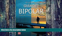 Big Deals  GuÃ­a del bipolar: Preguntas y respuestas mÃ¡s comunes (Spanish Edition)  Free Full