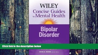 Big Deals  The Wiley Concise Guides to Mental Health: Bipolar Disorder  Best Seller Books Best