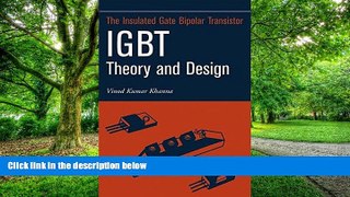 Big Deals  Insulated Gate Bipolar Transistor IGBT Theory and Design  Best Seller Books Most Wanted
