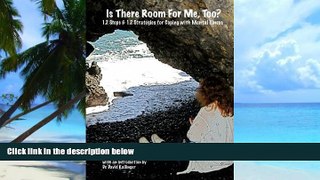 Big Deals  Is There Room For Me, Too?: 12 Steps   12 Strategies for coping with mental illness