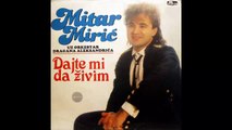 Mitar Miric - Da li ste me pozeleli