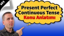 Present Perfect Continuous Tense Konu Anlatımı #53