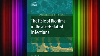 [PDF] The Role of Biofilms in Device-Related Infections (Springer Series on Biofilms) Popular