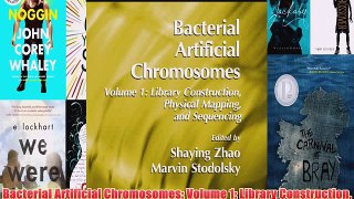 [PDF] Bacterial Artificial Chromosomes: Volume 1: Library Construction Physical Mapping and