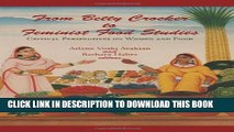 [PDF] From Betty Crocker to Feminist Food Studies: Critical Perspectives on Women and Food Full