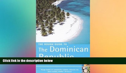 READ book  The Rough Guide to The Dominican Republic  FREE BOOOK ONLINE