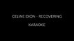 Celine Dion - Recovering [karaoke-instrumental] - Polinstrumentalista