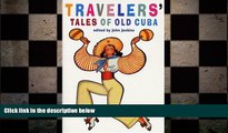 EBOOK ONLINE  Travelers Tales of Old Cuba READ ONLINE