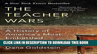 New Book The Teacher Wars: A History of America s Most Embattled Profession
