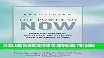 New Book Practicing the Power of Now: Essential Teachings, Meditations, and Exercises From The