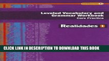 New Book REALIDADES 2014 LEVELED VOCABULARY AND GRAMMAR WORKBOOK LEVEL 1 (Realidades: Level 1)