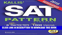 New Book KALLIS  Redesigned SAT Pattern Strategy   6 Full Length Practice Tests (College SAT Prep