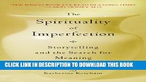 New Book The Spirituality of Imperfection: Storytelling and the Search for Meaning