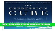 New Book The Depression Cure: The 6-Step Program to Beat Depression without Drugs