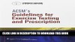 Collection Book ACSM s Guidelines for Exercise Testing and Prescription