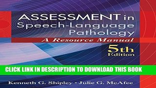 New Book Assessment in Speech-Language Pathology: A Resource Manual (includes Premium Web Site
