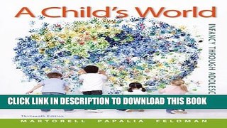 New Book A Child s World: Infancy Through Adolescence