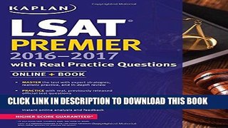 Collection Book Kaplan LSAT Premier 2016-2017 with Real Practice Questions: Book + Online (Kaplan