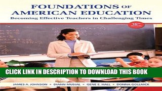 Collection Book Foundations of American Education: Becoming Effective Teachers in Challenging