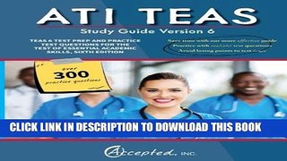 New Book ATI TEAS Study Guide Version 6: TEAS 6 Test Prep and Practice Test Questions for the Test