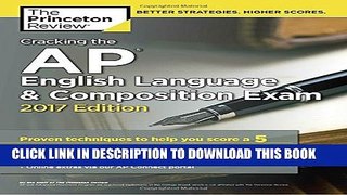 New Book Cracking the AP English Language   Composition Exam, 2017 Edition (College Test