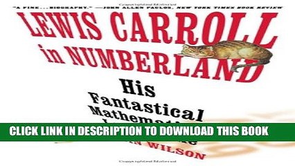 [PDF] Lewis Carroll in Numberland: His Fantastical Mathematical Logical Life Full Colection