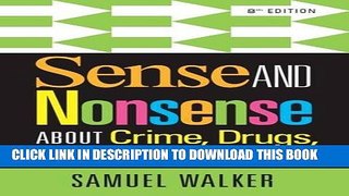 New Book Sense and Nonsense About Crime, Drugs, and Communities