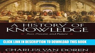 [PDF] A History of Knowledge: Past, Present, and Future Popular Online