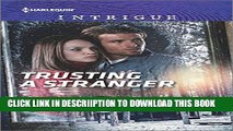 [New] Trusting a Stranger (Harlequin Intrigue) Exclusive Full Ebook